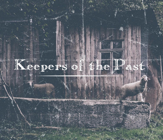 Keepers of the Past